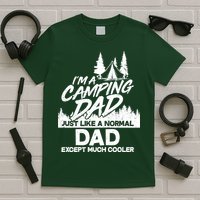 Camping Dad Just Like A Normal Dad But Much Cooler T-Shirt