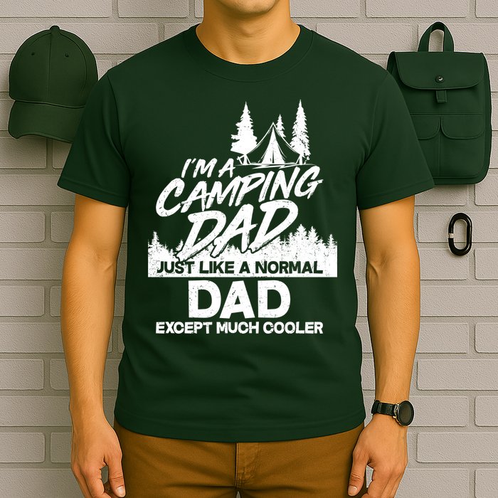 Camping Dad Just Like A Normal Dad But Much Cooler T-Shirt