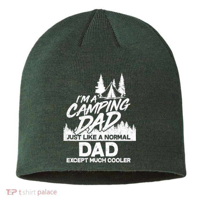 Camping Dad Just Like A Normal Dad But Much Cooler Sustainable Beanie