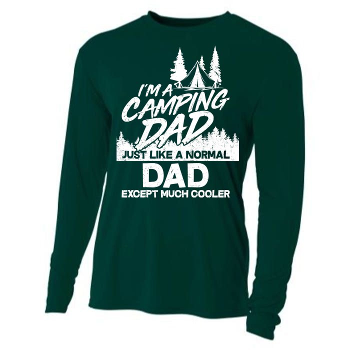 Camping Dad Just Like A Normal Dad But Much Cooler Cooling Performance Long Sleeve Crew