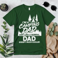 Camping Dad Just Like A Normal Dad But Much Cooler Premium T-Shirt