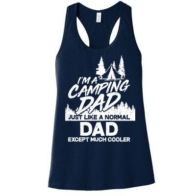 Camping Dad Just Like A Normal Dad But Much Cooler Women's Racerback Tank