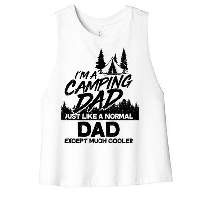 Camping Dad Just Like A Normal Dad But Much Cooler Women's Racerback Cropped Tank