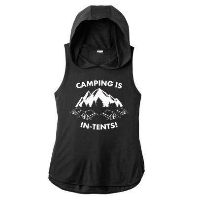 Camping Is In Tents Intents Funny  Ladies PosiCharge Tri-Blend Wicking Draft Hoodie Tank