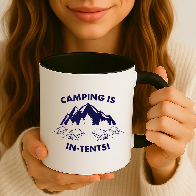 Camping Is In Tents Intents Funny  Mug