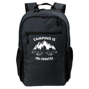 Camping Is In Tents Intents Funny  Daily Commute Backpack