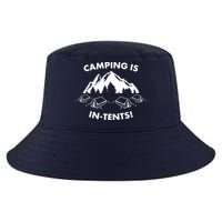 Camping Is In Tents Intents Funny  Cool Comfort Performance Bucket Hat