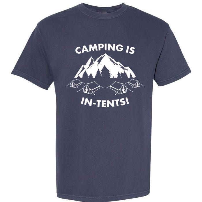 Camping Is In Tents Intents Funny  Garment-Dyed Heavyweight T-Shirt