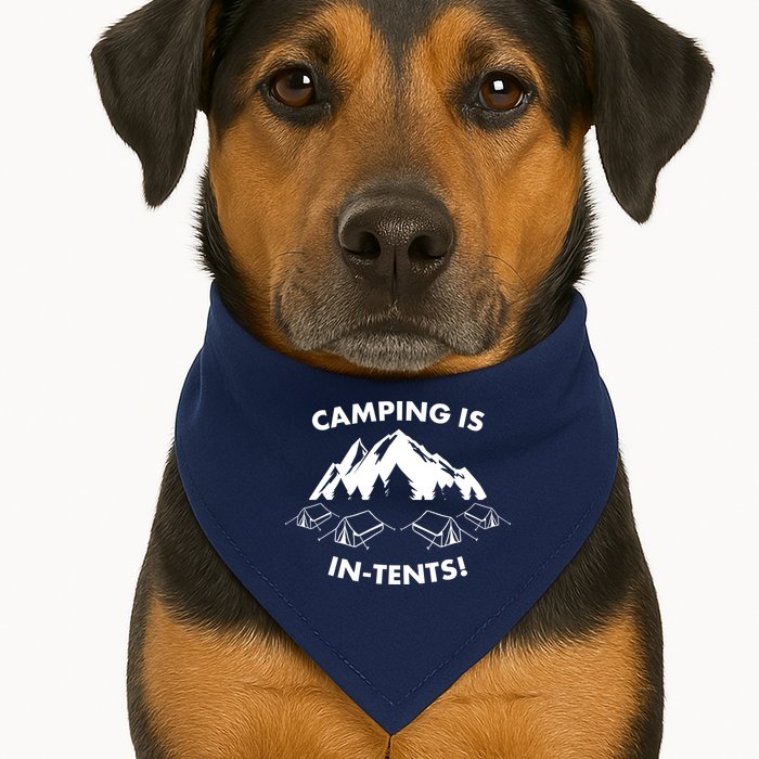 Camping Is In Tents Intents Funny  USA-Made Doggie Bandana