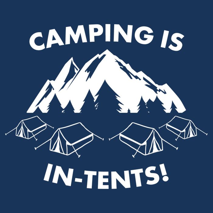 Camping Is In Tents Intents Funny  Button