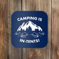 Camping Is In Tents Intents Funny  Coaster