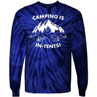 Camping Is In Tents Intents Funny  Tie-Dye Long Sleeve Shirt