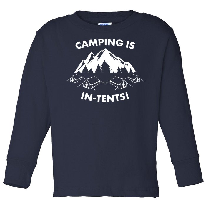 Camping Is In Tents Intents Funny  Toddler Long Sleeve Shirt