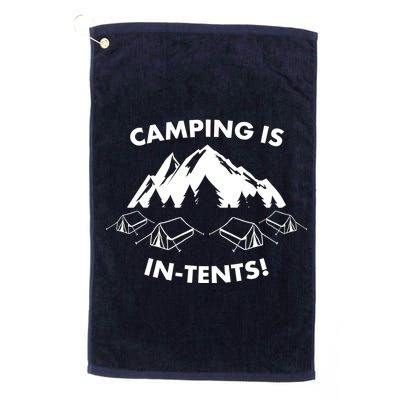 Camping Is In Tents Intents Funny  Platinum Collection Golf Towel