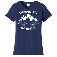 Camping Is In Tents Intents Funny  Women's T-Shirt