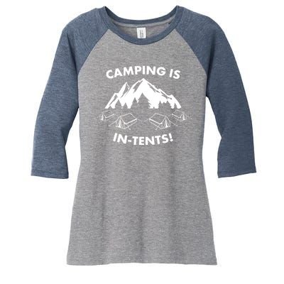 Camping Is In Tents Intents Funny  Women's Tri-Blend 3/4-Sleeve Raglan Shirt