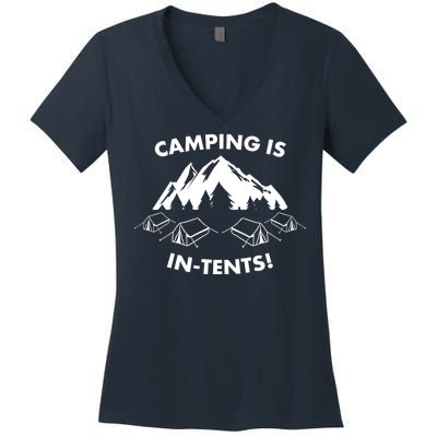 Camping Is In Tents Intents Funny  Women's V-Neck T-Shirt