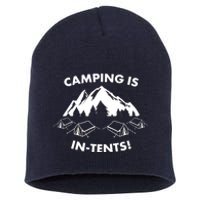 Camping Is In Tents Intents Funny  Short Acrylic Beanie