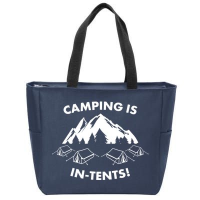 Camping Is In Tents Intents Funny  Zip Tote Bag