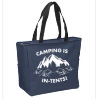 Camping Is In Tents Intents Funny  Zip Tote Bag