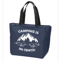 Camping Is In Tents Intents Funny  Zip Tote Bag