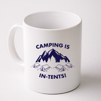 Camping Is In Tents Intents Funny  Coffee Mug