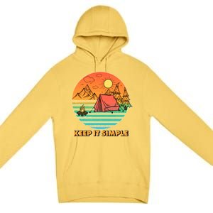 Camping Keep It Simple Premium Pullover Hoodie