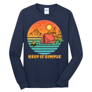 Camping Keep It Simple Tall Long Sleeve T-Shirt