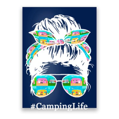 Camping Life Messy Hair Poster