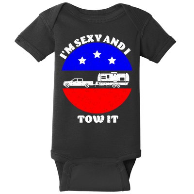 Camping RV I'm Sexy And I Tow It Baby Bodysuit