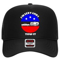 Camping RV I'm Sexy And I Tow It Trucker Hat