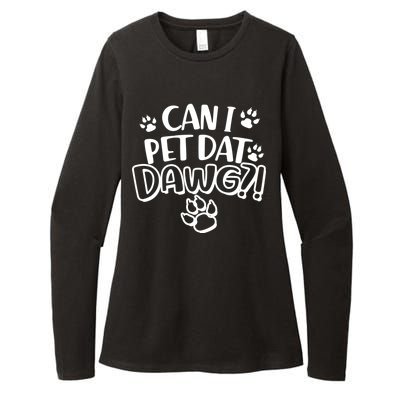 Can I Pet Dat Dawg Womens CVC Long Sleeve Shirt