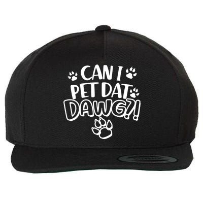 Can I Pet Dat Dawg Wool Snapback Cap