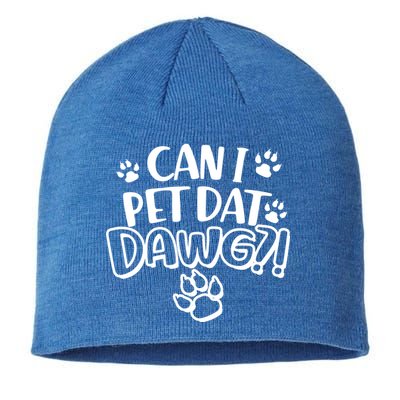 Can I Pet Dat Dawg Sustainable Beanie