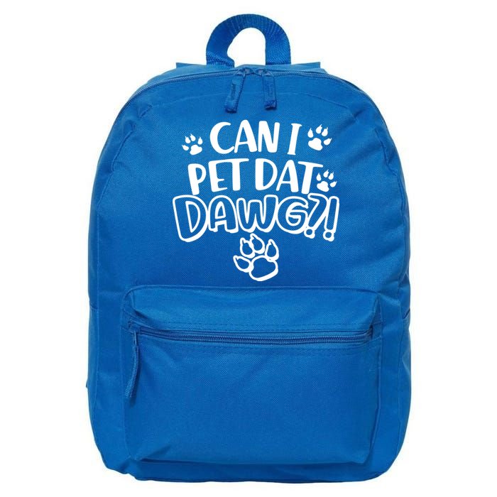 Can I Pet Dat Dawg 16 in Basic Backpack