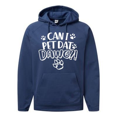 Can I Pet Dat Dawg Performance Fleece Hoodie