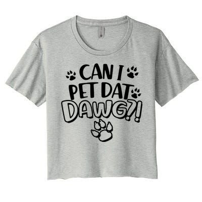 Can I Pet Dat Dawg Women's Crop Top Tee