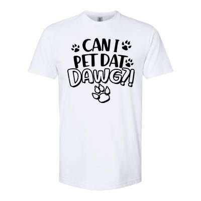 Can I Pet Dat Dawg Softstyle® CVC T-Shirt