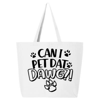 Can I Pet Dat Dawg 25L Jumbo Tote