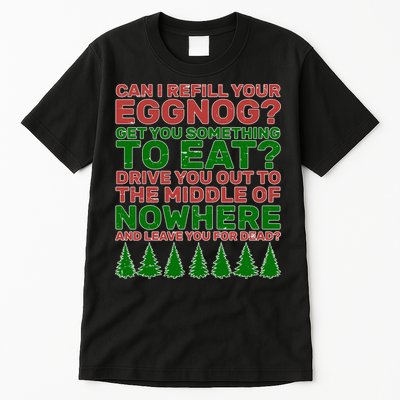 Can I Refill Your Eggnog Funny Christmas Tall T-Shirt