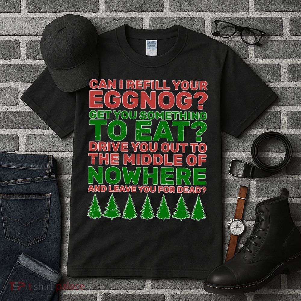 Can I Refill Your Eggnog Funny Christmas Tall T-Shirt