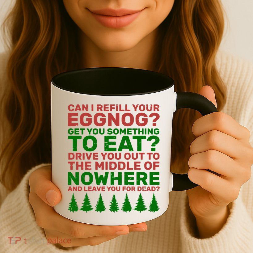 Can I Refill Your Eggnog Funny Christmas Mug
