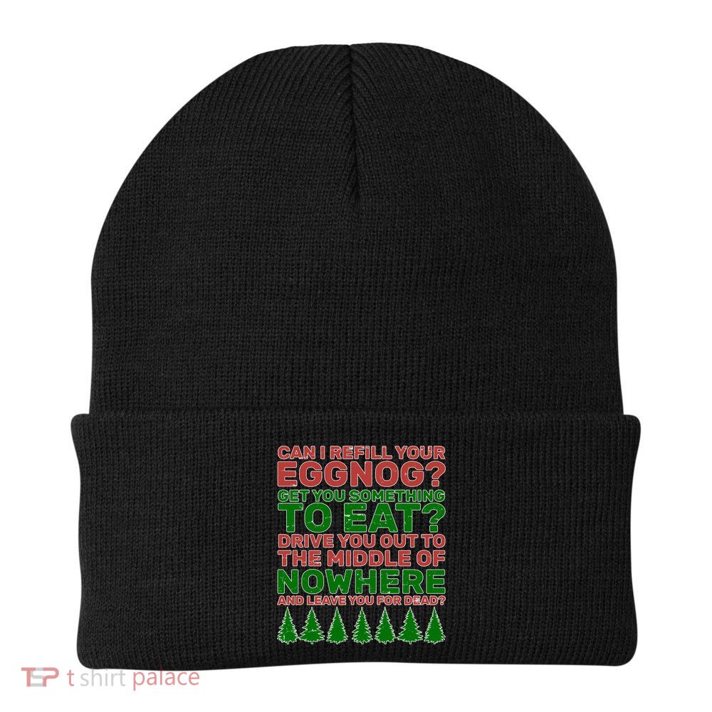 Can I Refill Your Eggnog Funny Christmas Beanie