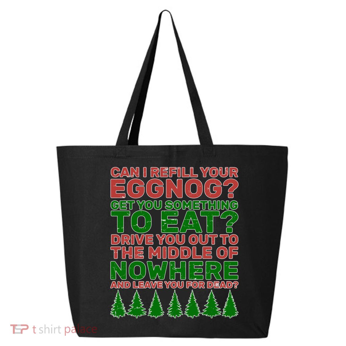 Can I Refill Your Eggnog Funny Christmas 25L Jumbo Tote