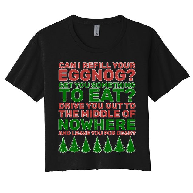 Can I Refill Your Eggnog Funny Christmas Crop Top