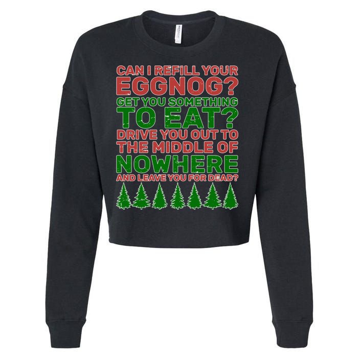 Can I Refill Your Eggnog Funny Christmas Cropped Pullover Crew