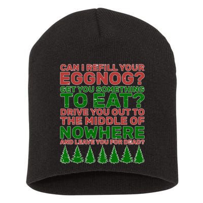 Can I Refill Your Eggnog Funny Christmas Short Acrylic Beanie