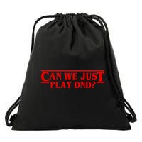 Can We Just Play DND? Drawstring Bag