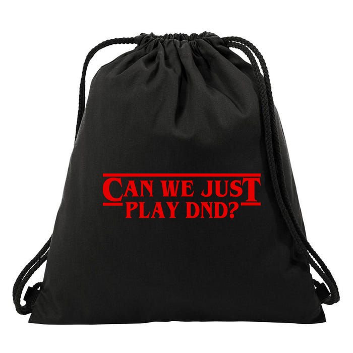 Can We Just Play DND? Drawstring Bag