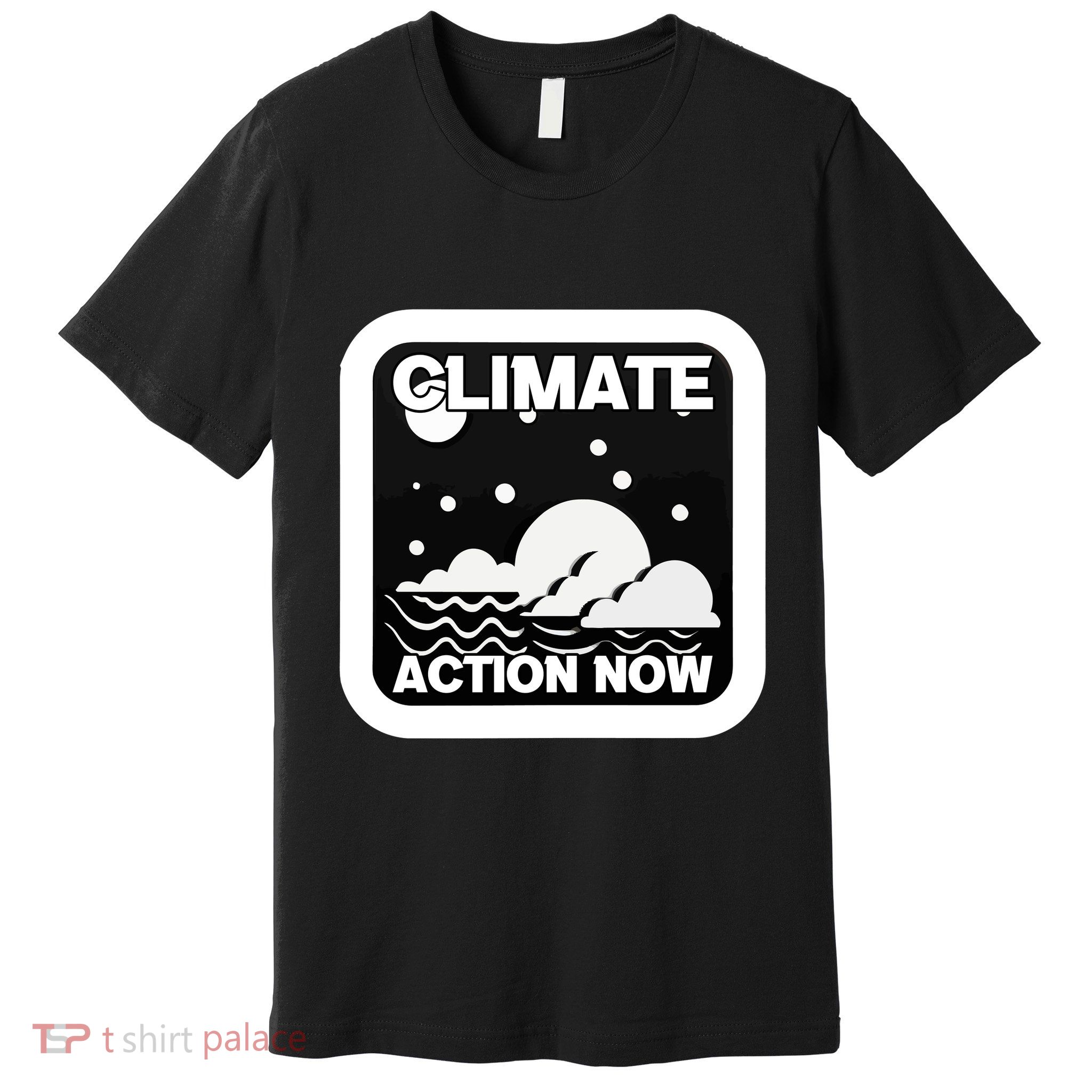 Climate Action Now Graphic Premium T-Shirt